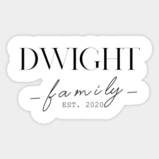 Dwight Family EST. 2020, Surname, Dwight Sticker